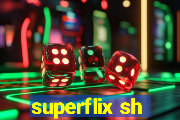 superflix sh